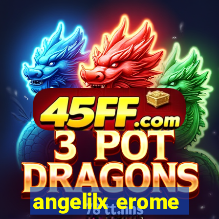 angelilx erome